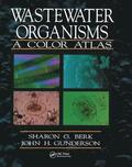 Wastewater Organisms A Color Atlas
