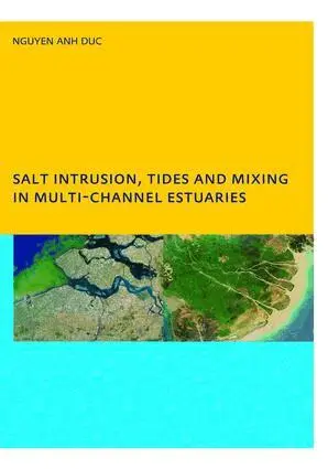 Anh Duc Nguyen - Salt Intrusion, Tides and Mixing in Multi-Channel Estuaries, Inbunden. Tillgänglighet: Lägg i varukorg