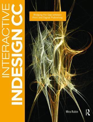 Mira Rubin - Interactive InDesign CC, Inbunden. Tillgänglighet: Lägg i varukorg