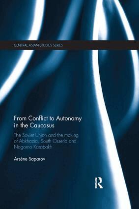 Arsène Saparov - From Conflict to Autonomy in the Caucasus, Häftad