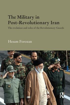 Hesam Forozan - Military in Post-Revolutionary Iran, Häftad