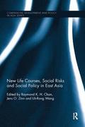 New Life Courses, Social Risks and Social Policy in East Asia