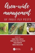 Area-Wide Management of Fruit Fly Pests