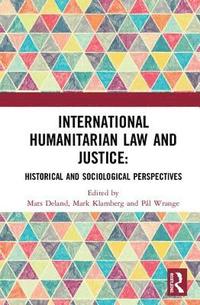 International Humanitarian Law and Justice