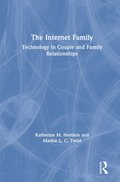 Internet Family: Technology in Couple and Family Relationships