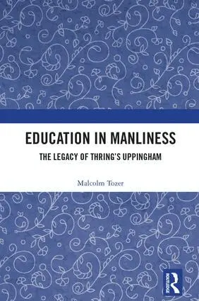 Malcolm Tozer - Education in Manliness, Inbunden. Tillgänglighet: Lägg i varukorg