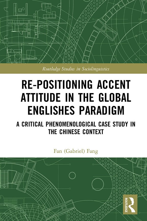 Fan (Gabriel) Fang - Re-positioning Accent Attitude in the Global Englishes Paradigm, Inbunden. Tillgänglighet: Lägg i varukorg