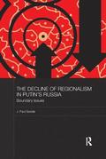 Decline of Regionalism in Putin's Russia