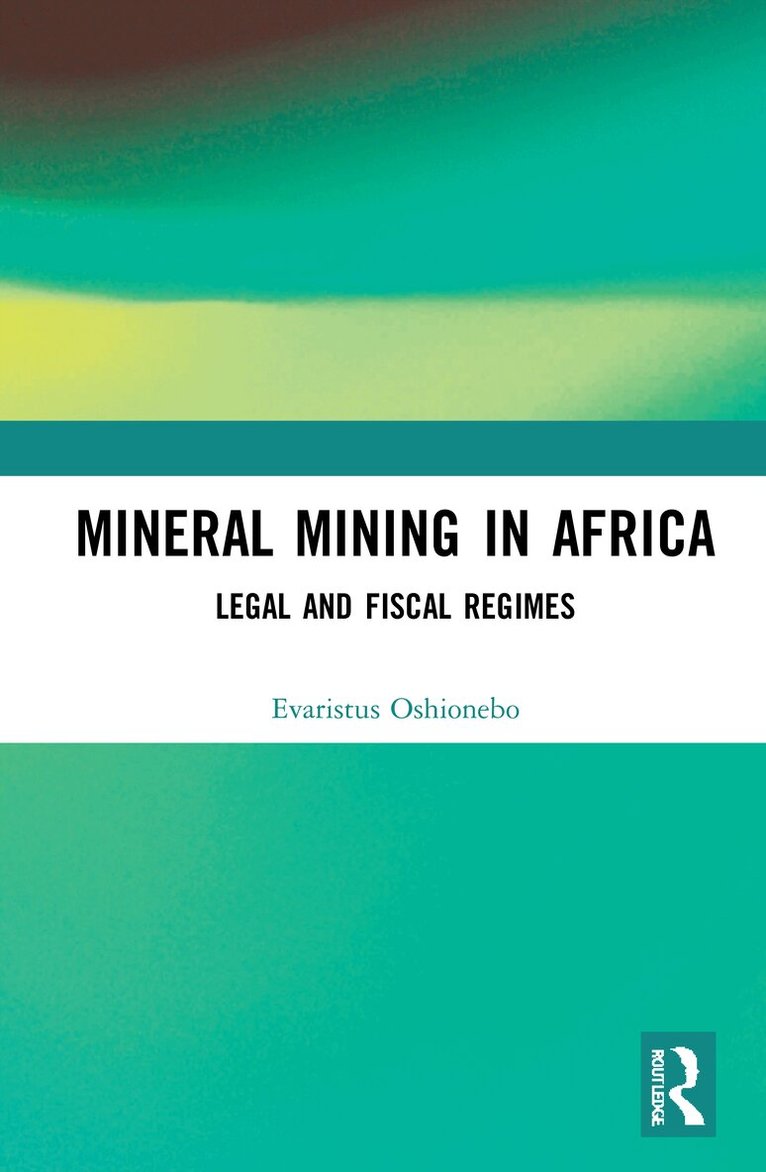 Evaristus Oshionebo - Mineral Mining in Africa, Inbunden. Tillgänglighet: Lägg i varukorg