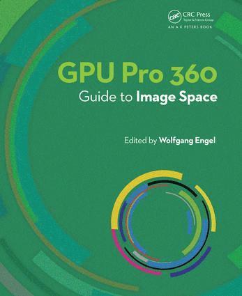 GPU Pro 360 Guide to Image Space av Wolfgang Engel