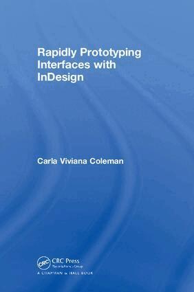 Carla Viviana Coleman - Rapidly Prototyping Interfaces with InDesign, Inbunden. Tillgänglighet: Lägg i varukorg