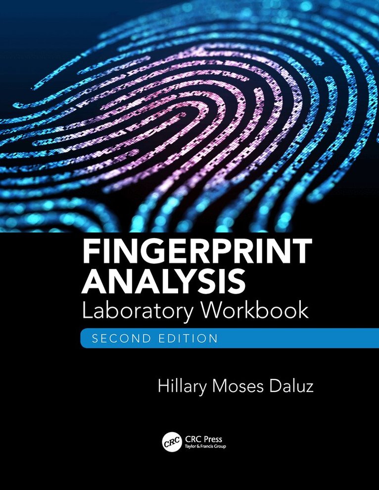 Hillary Moses Daluz - Fingerprint Analysis Laboratory Workbook, Second Edition, Inbunden. Tillgänglighet: Lägg i varukorg