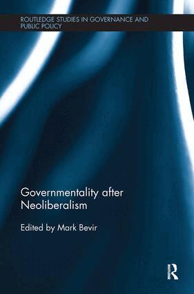 Governmentality after Neoliberalism