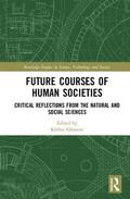Future Courses of Human Societies