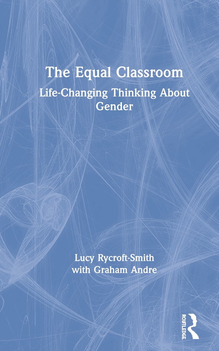 Lucy Rycroft-Smith, Graham Andre - Equal Classroom, Inbunden. Tillgänglighet: Lägg i varukorg
