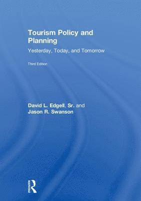 David L. Edgell, Sr., Jason R. Swanson, Maria Delmastro Allen, Ginger Smith - Tourism Policy and Planning, Inbunden