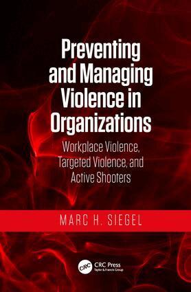 Marc H. Siegel - Preventing and Managing Violence in Organizations, Inbunden. Tillgänglighet: Lägg i varukorg