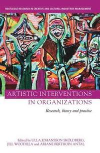 Artistic Interventions in Organizations