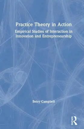 Betsy Campbell - Practice Theory in Action, Inbunden. Tillgänglighet: Lägg i varukorg