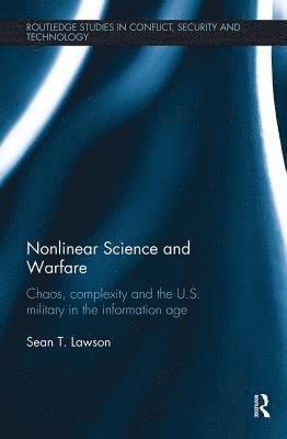 Nonlinear Science and Warfare av Sean T Lawson, Sean T Lawson