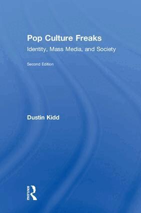 Dustin Kidd - Pop Culture Freaks, Inbunden
