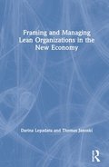 Framing and Managing Lean Organizations in the New Economy