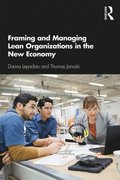 Framing and Managing Lean Organizations in the New Economy