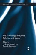 The Psychology of Crime, Policing and Courts