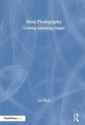 Joe Glyda - Food Photography, Inbunden. Tillgänglighet: Lägg i varukorg