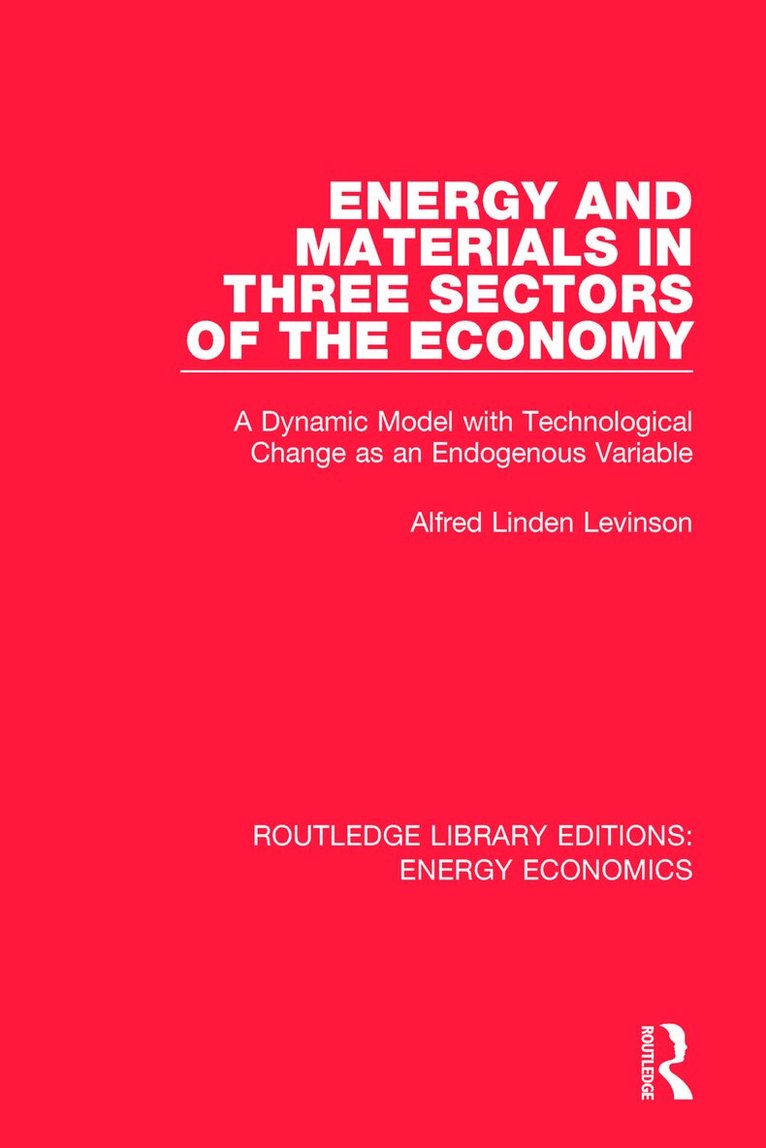 Alfred Linden Levinson - Energy and Materials in Three Sectors of the Economy, Häftad