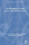 The Emergence of Trans