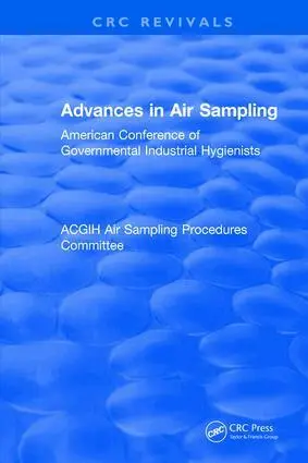 American Conference of Governmental Industrial Hygienists - Advances In Air Sampling, Inbunden. Tillgänglighet: Lägg i varukorg