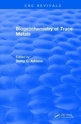 Domy C. Adriano - Biogeochemistry of Trace Metals, Inbunden