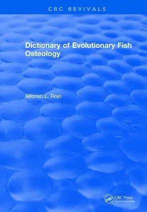 lfonso L. Rojo - Revival: Dictionary of Evolutionary Fish Osteology (1991), Inbunden. Tillgänglighet: Lägg i varukorg