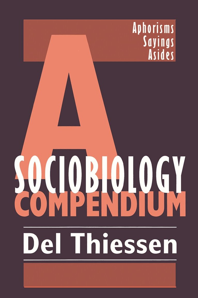 Del Thiessen - Sociobiology Compendium, Häftad. Tillgänglighet: Lägg i varukorg