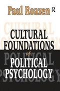 Cultural Foundations of Political Psychology