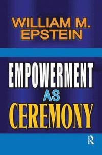 Empowerment as Ceremony