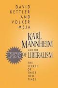 Karl Mannheim and the Crisis of Liberalism