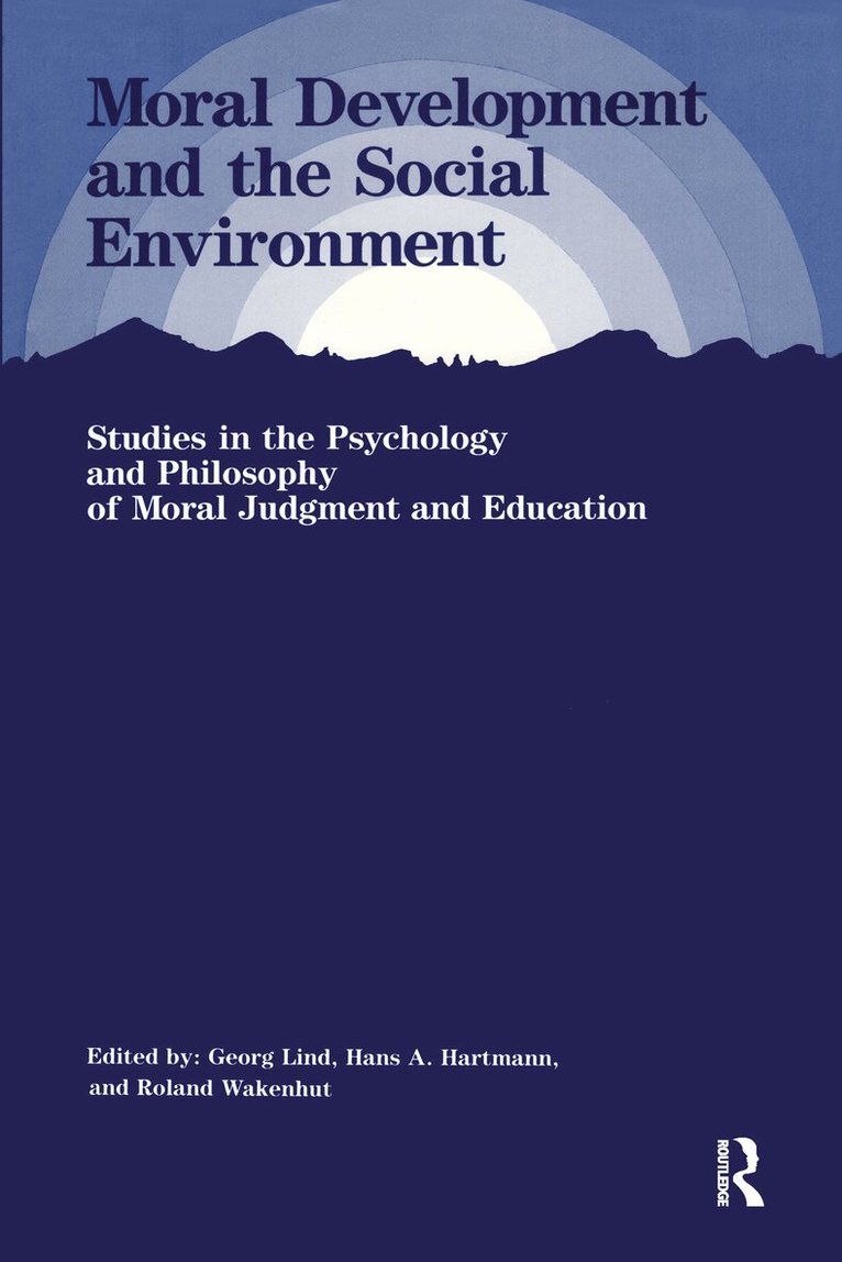 Georg Lind - Moral Development and the Social Environment, Häftad