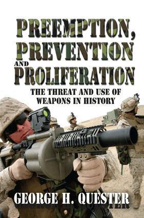 George H. Quester - Preemption, Prevention and Proliferation, Häftad. Tillgänglighet: Lägg i varukorg