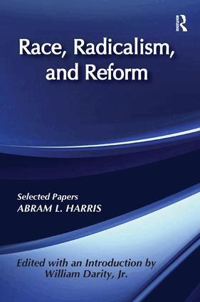 Ian Robertson, Abram L. Harris - Race, Radicalism, and Reform, Häftad