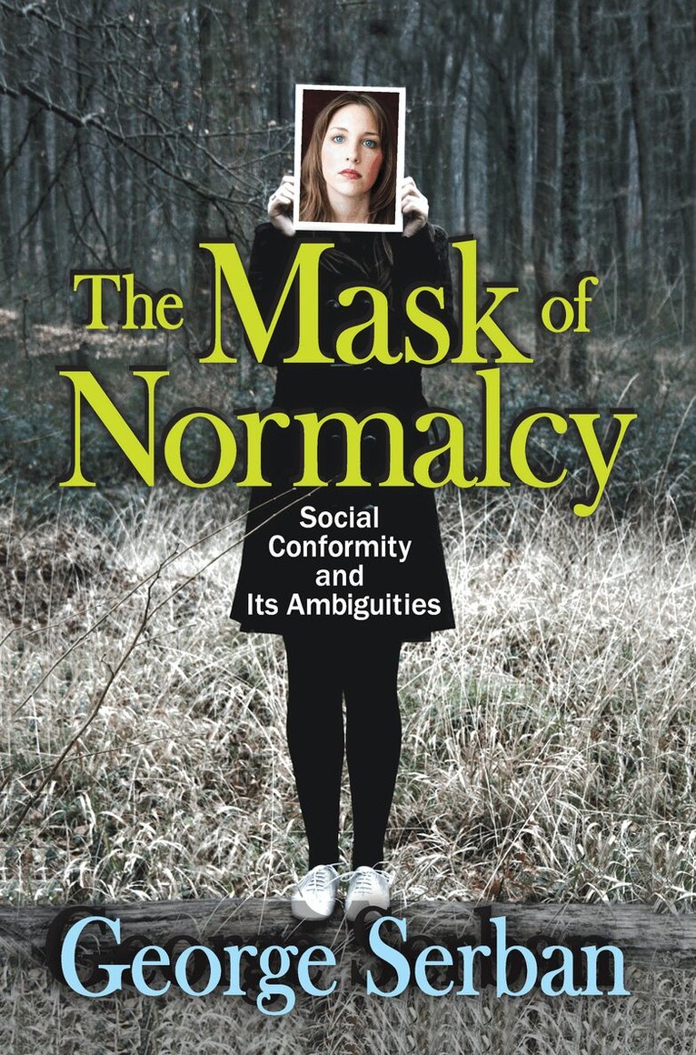Mask of Normalcy