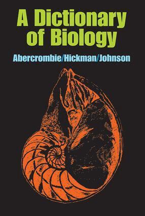 M. Abercrombie, C.J. Hickman, M.L Johnson - Dictionary of Biology, Inbunden