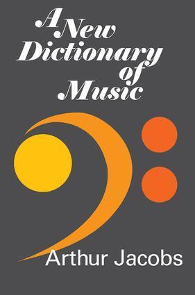 Arthur Jacobs, Arthur Jacobs - New Dictionary of Music, Inbunden