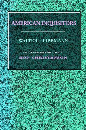 Walter Lippmann - American Inquisitors, Inbunden