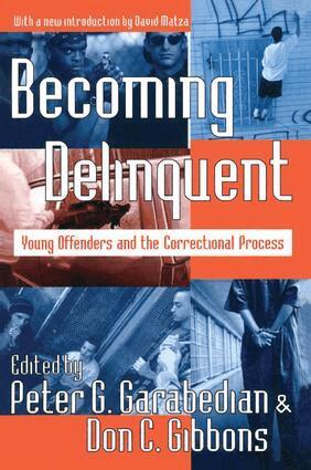 Peter G. Garabedian, Don C. Gibbons - Becoming Delinquent, Inbunden. Tillgänglighet: Lägg i varukorg