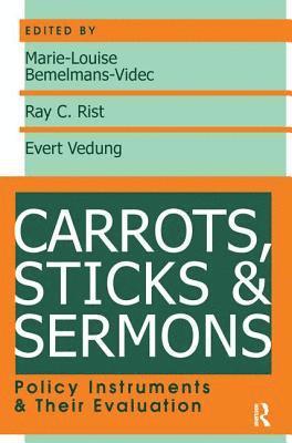 Carrots, Sticks and Sermons av Marie-Louise Bemelmans-Videc, Ray Rist, Evert Vedung
