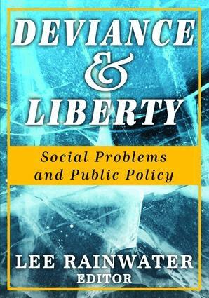 Lee Rainwater - Deviance and Liberty, Inbunden