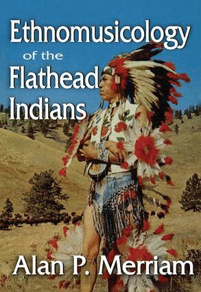 Alan Merriam, Alan Merriam - Ethnomusicology of the Flathead Indians, Inbunden. Tillgänglighet: Lägg i varukorg