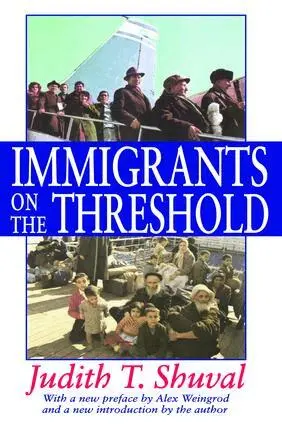 Judith T. Shuval - Immigrants on the Threshold, Inbunden. Tillgänglighet: Tillfälligt slut